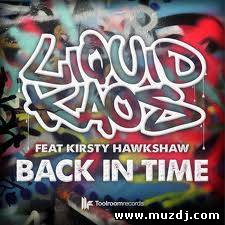 Kirsty Hawkshaw, Liquid Kaos - Back In Time (Cookie Monsta Remix)