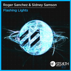 Roger Sanchez, Sidney Samson - Flashing Lights (Kid Massive Remix)