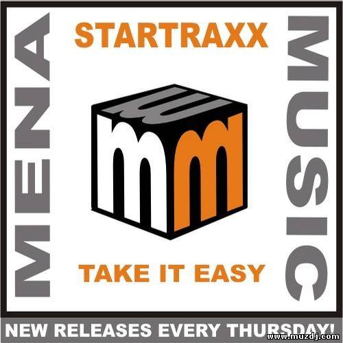 Startraxx - Take It Easy (Fonzerelli Take It Faster Remix)