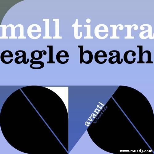 Mell Tierra - Eagle Beach (Re-Zone Remix)