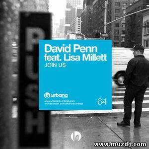 David Penn feat. Lisa Millet - Join Us (Muzzaik Remix)