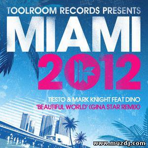 Tiesto & Mark Knight feat. Dino -Beautiful World (Gina Star Remix)