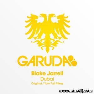 Blake Jarrell - Dubai (Original Mix)