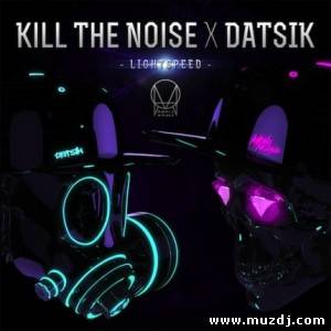 Datsik & The Noise - Lightspeed (Original Mix)