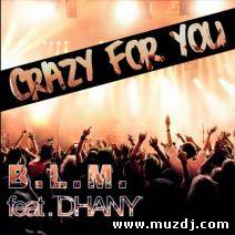 B.L.M. - Crazy For You feat Dhany (Nicola Schenetti Remix)