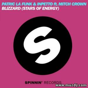 Patric La Funk & Inpetto feat. Mitch Crown - Blizzard (Stars Of Energy) (Vocal Mix)