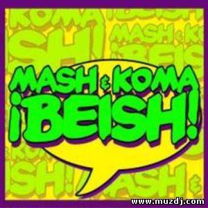 Mash & Koma - Beish! (Creepers Gonna Creep Remix)