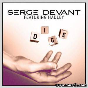 Serge Devant feat. Hadley - Dice (Thomas Sagstad Remix)