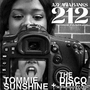 Azealia Banks feat. Lazy Jay - 212 (Tommie Sunshine & Disco Fries Edit)
