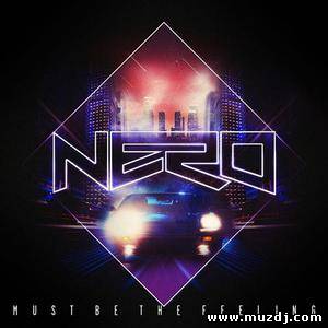 Must Be the Feeling (Flux Pavilion & Nero Remix)