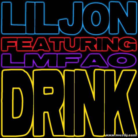 Lil Jon feat. LMFAO - Drink (Ralvero Remix)