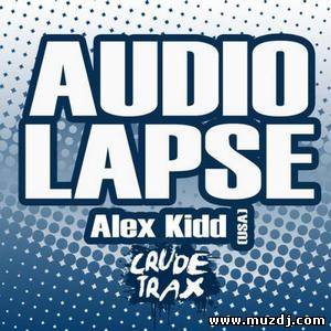Alex Kidd (USA) - Audio Lapse (Original Mix)