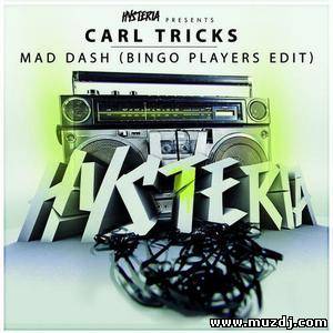 Carl Tricks - Mad Dash (Bingo Players Edit)