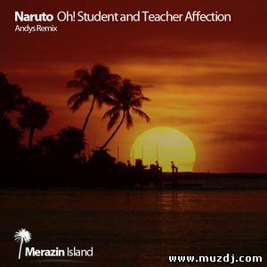 Naruto -  Oh! Student and Teach Affection (Andys Remix)