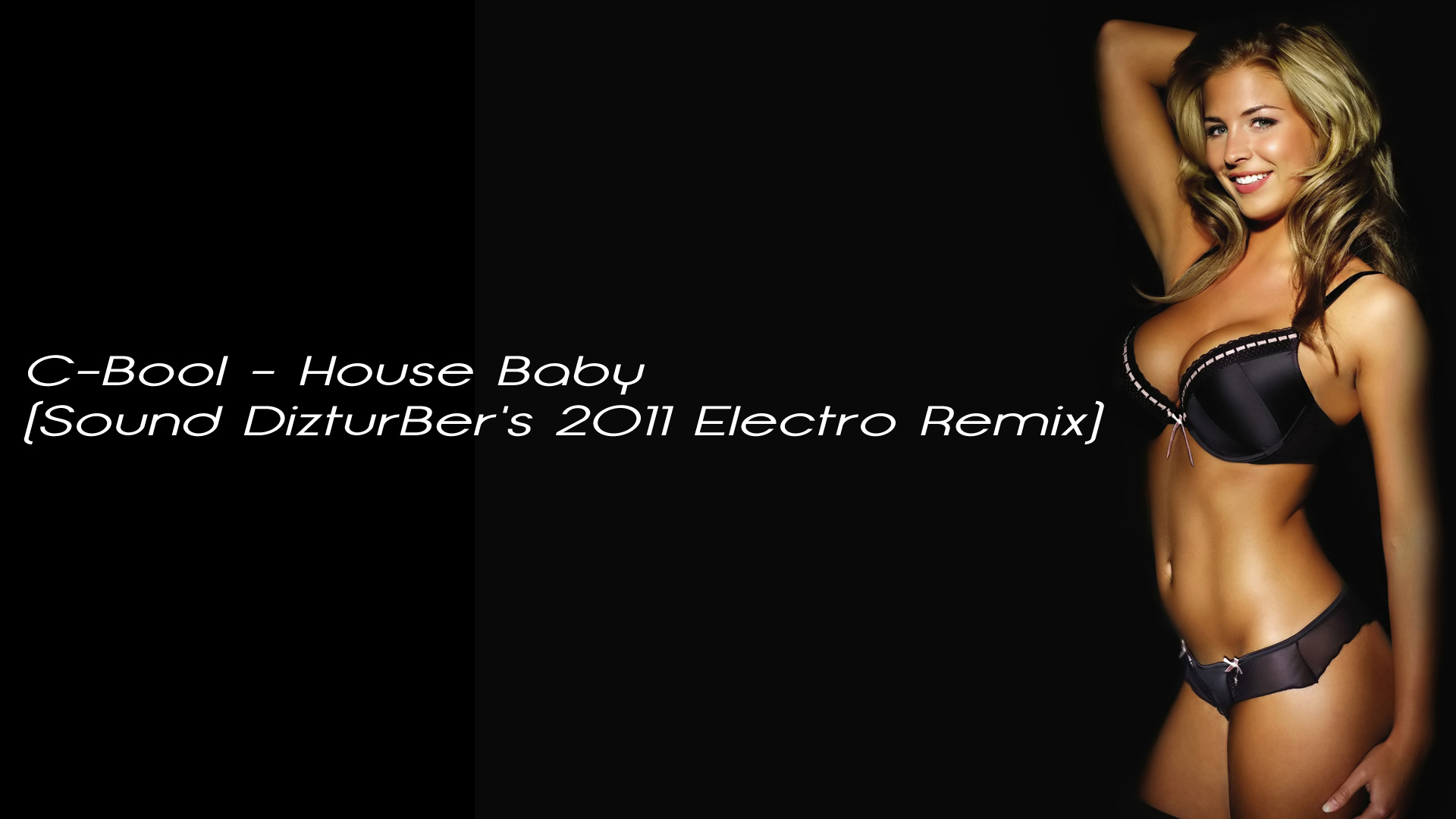 C-Bool - House Baby (Sound DizturBer's 2011 Electro Remix)