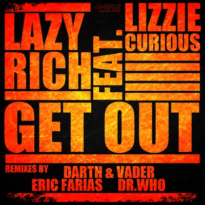 Lazy Rich feat. Lizzie Curious - Get Out (Dr Who Remix)
