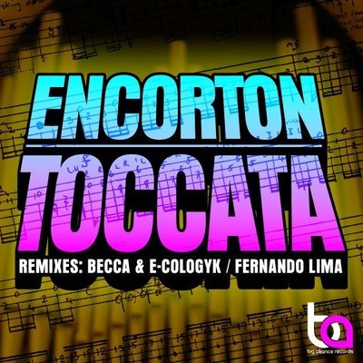 Encorton - Toccata (Becca & E-Cologyk Remix)
