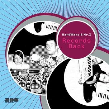 Mr. X & HardWaks - Records Back '11