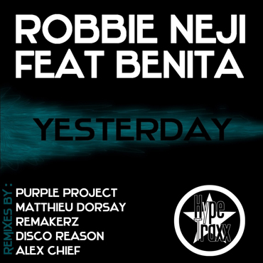 Benita & Robbie Neji - Yesterday (Remakerz Remix)