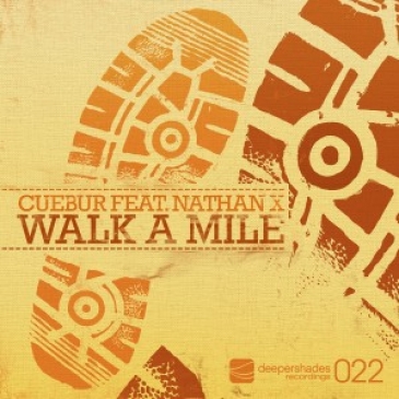 Cuebur - Walk A Mile feat Nathan X (Original Mix)