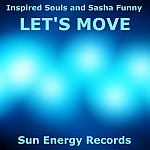 Inspired Souls & Sasha Funny - Lets Move (Original Mix)