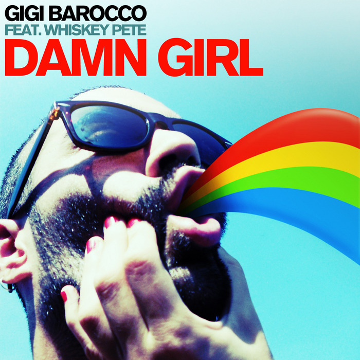 Gigi Barocco - Damn Girl ft. Whiskey Pete (The S Remix)