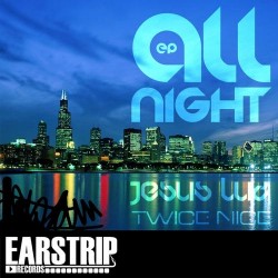 Dj Jesus Luz & Twice Nice - All Night (Original Mix)
