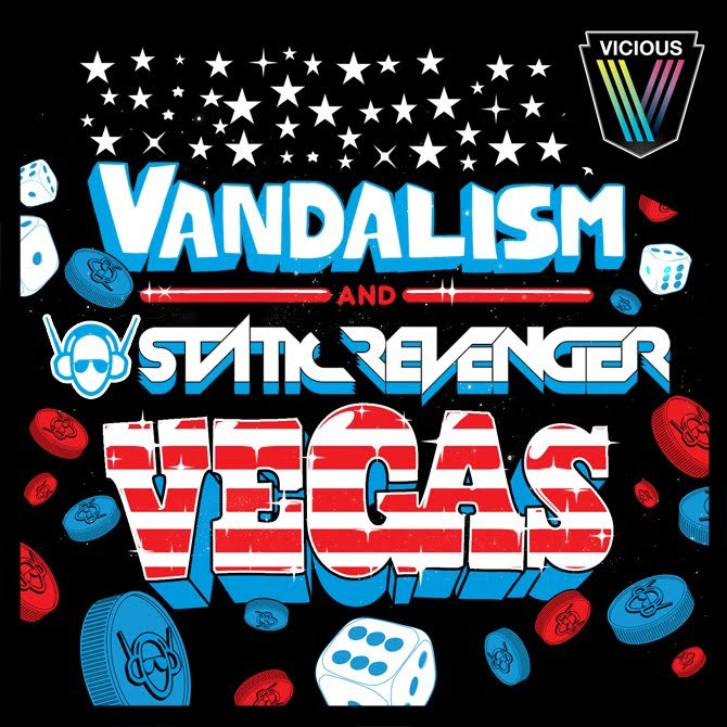 Vandalism & Static Revenger - Vegas (Eric Farias Remix)