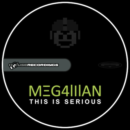 Megaman - This Is Serious (Original Mix)