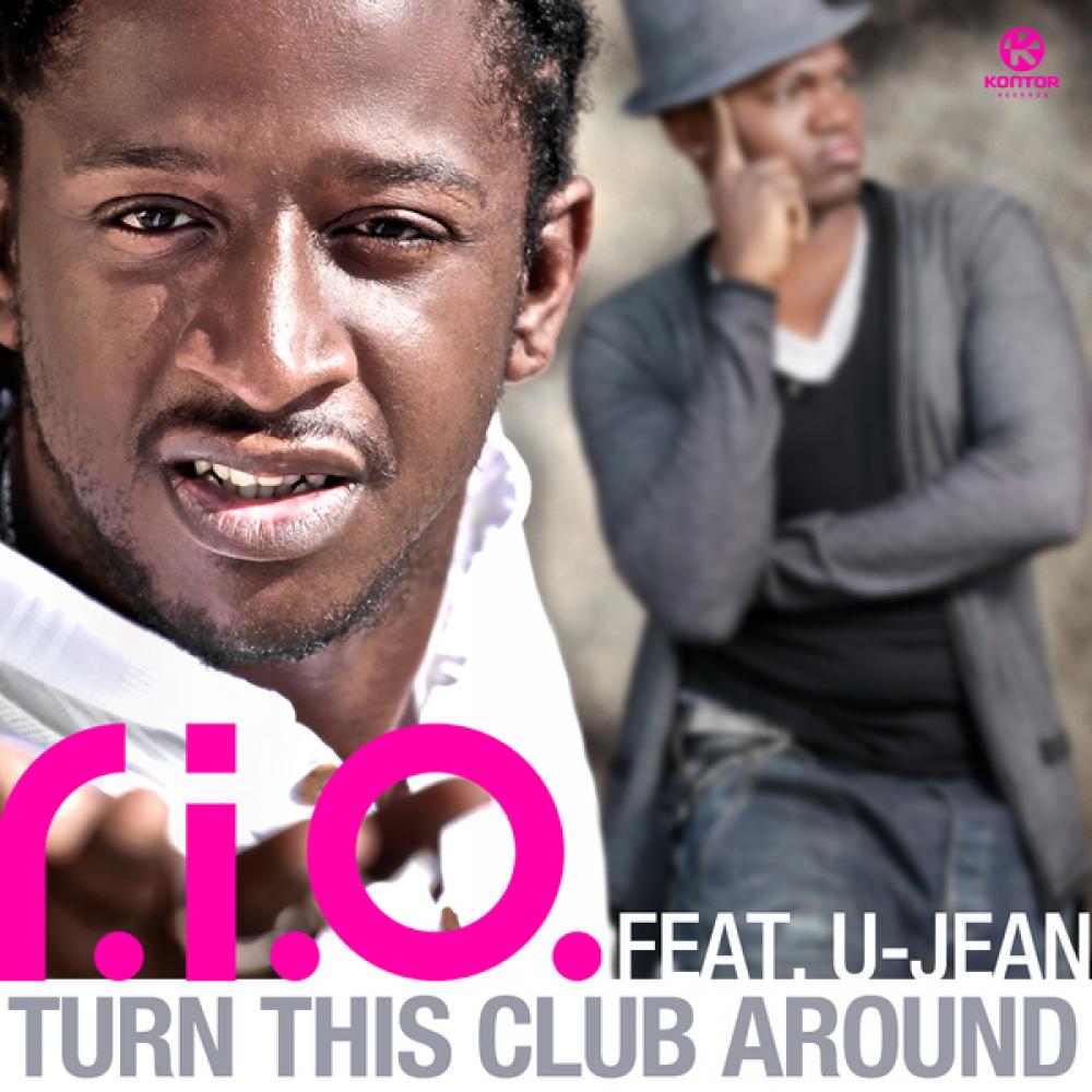 R.I.O. feat. U-Jean - Turn This Club Around (Money G Remix)