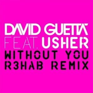 David Guetta feat. Usher - Without You (R3hab's XS Remix)