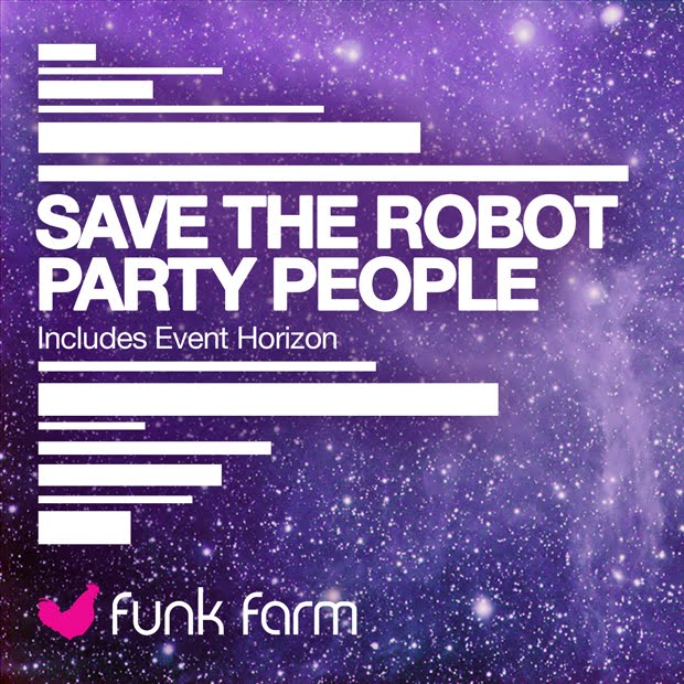Save The Robot f. Party People (Original Mix)