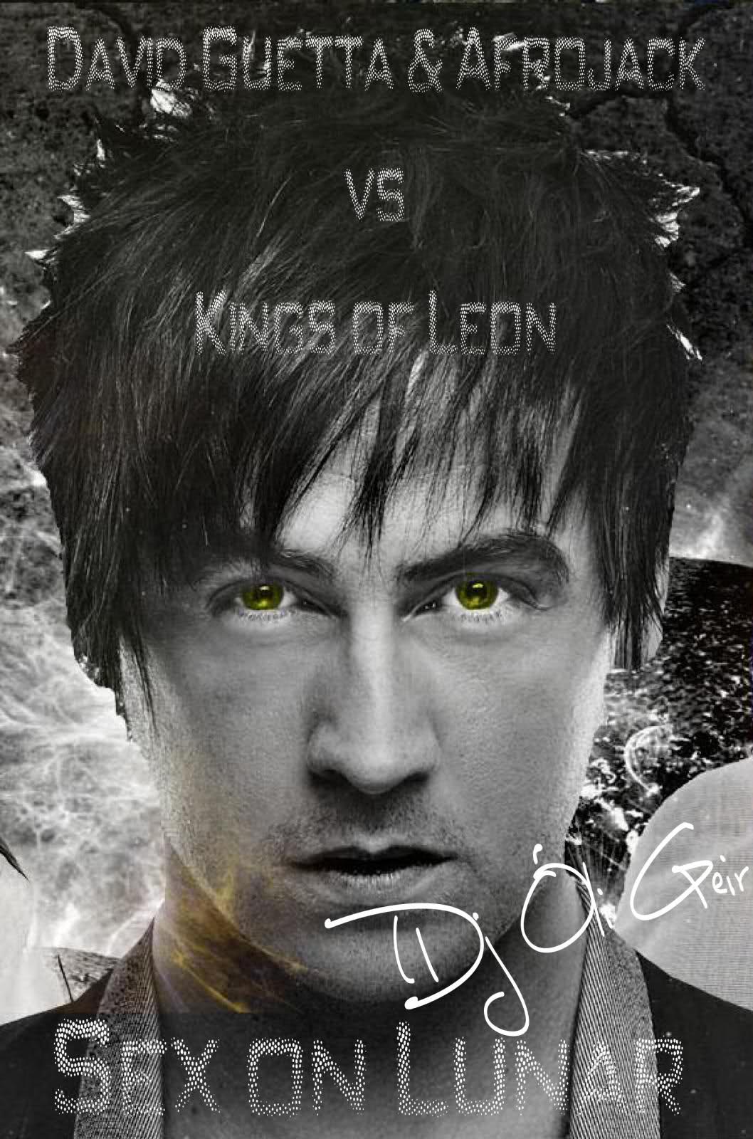 David.G & Afrojack vs Kings of Leon - Sex on Lunar (Dj Óli Geir Bootleg)