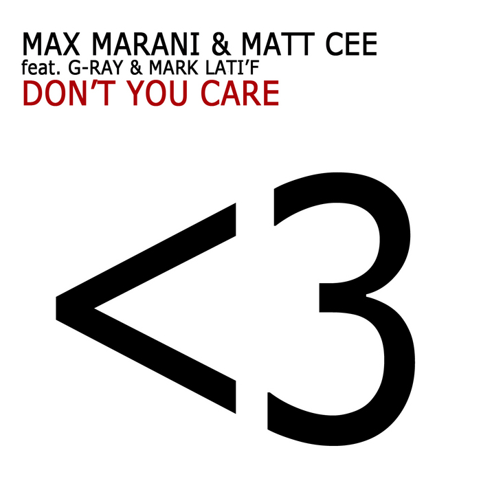 Max Marani And Matt Cee Feat G-Ray - Don't You Care (Roby Arduini Extended)
