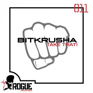 Bitkrusha - Take That (Lee Mortimer Remix)