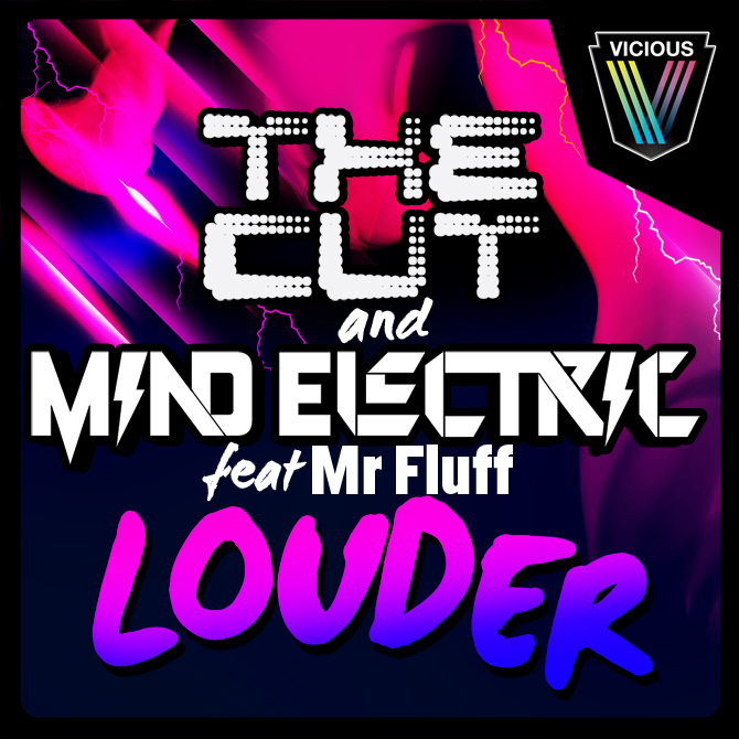 The Cut Mind Electric Ft. Mr. Fluff - Louder (Dave Winnel Remix)