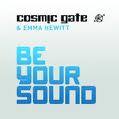 Cosmic Gate feat. Emma Hewitt - Be Your Sound (Tristan Garner Remix)