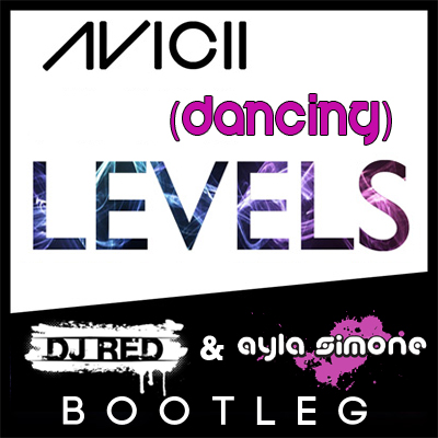 DJ Red & Ayla - Dancing Levels (simone bootleg)