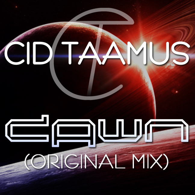 Cid Taamus - Dawn (Original Mix)
